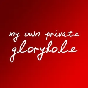 My Own Private Gloryhole Onlyfans