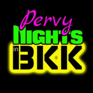 Pervy Nights in BKK Onlyfans