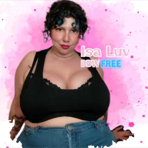 ISA LUV BBW • FREE Onlyfans